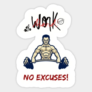 No excuses Sticker